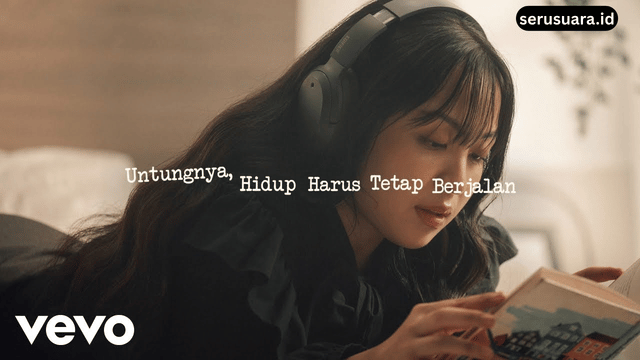 Lirik Lagu Untungnya, Hidup Harus Tetap Berjalan Bernadya