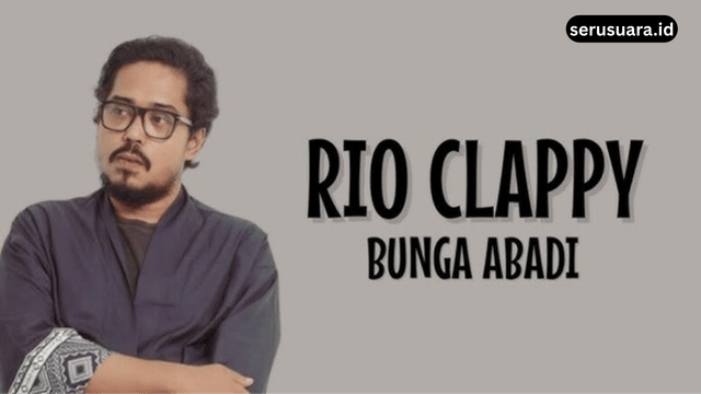 Makna Lagu Bunga Abadi Rio Clappy, Ternyata Ini